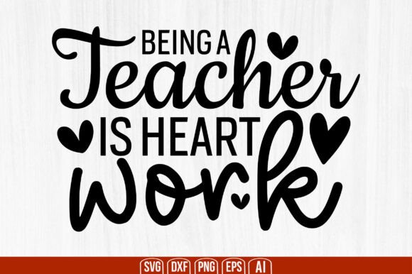 Being a Teacher is Heart Work SVG Review