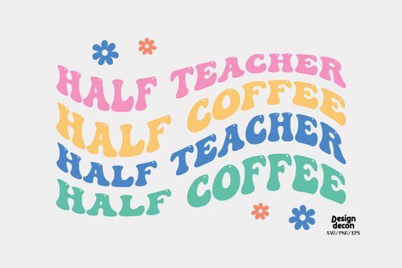 Half Teacher Half Coffee Retro SVG Review