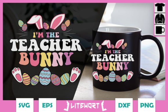 I m the Teacher Bunny Easter Party SVG Review