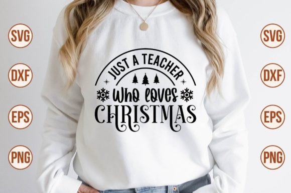 Just a Teacher Who Loves Christmas SVG Review