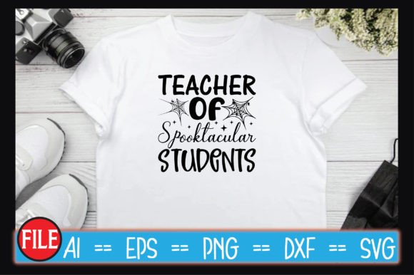 Teacher of Spooktacular Students SVG Review