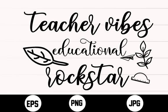 Teacher Vibes Educational Rockstar SVG Review